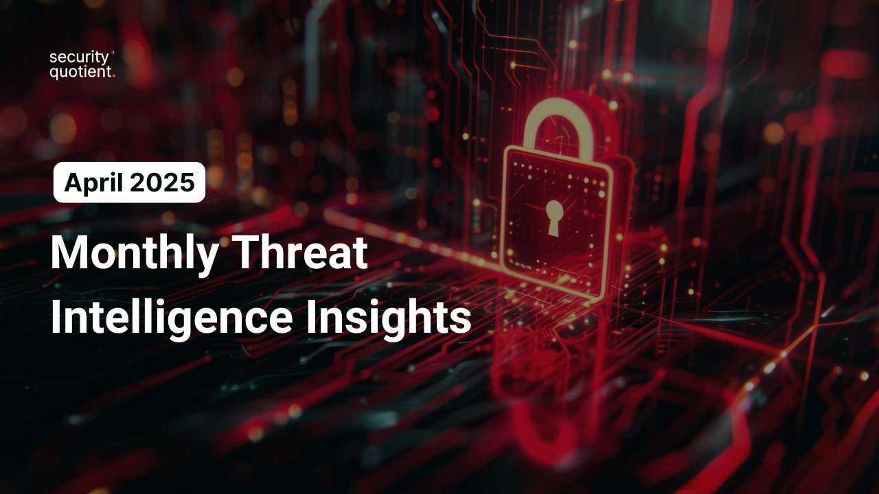 Monthly Threat Intelligence Insights – April